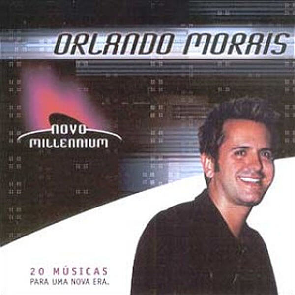 Novo Millenium: Orlando Morais